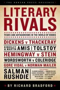 Literary Rivals Feuds and Antagonisms in the World of Books