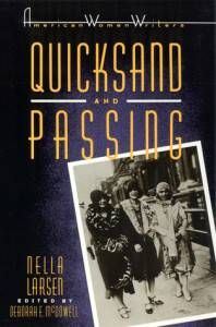 Quicksand and Passing by Nella Larsen