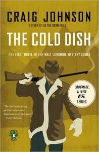 Mureder mystery: The Cold Dish, by Craig Johnson