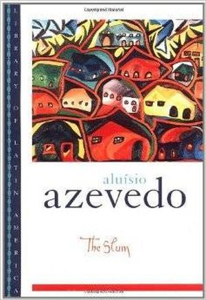 Book cover of The Slum by Aluísio de Azevedo