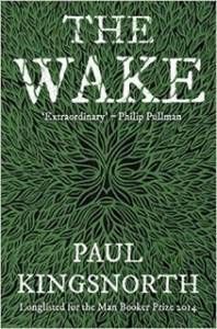 The Wake by Paul Kingsnorth