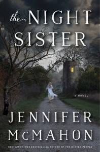 the night sister by jennifer mcmahon