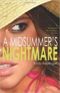 Book cover of A Midsummer's Nightmare by Kody Keplinger