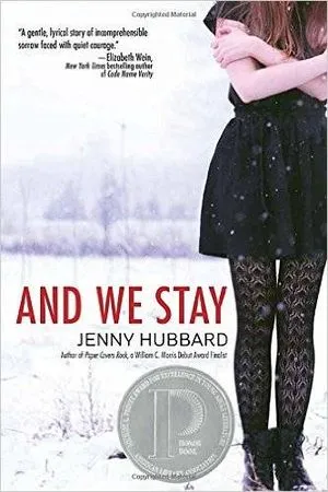 Book cover of And We Stay by Jenny Hubbard