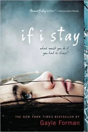 Book cover of If I Stay by Gayle Forman