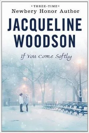 Book cover of If You Come Softly by Jacqueline Woodson