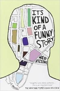 It's Kind of a Funny Story by Ned Vizzini