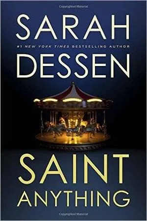 Book cover of Saint Anything by Sarah Dessen