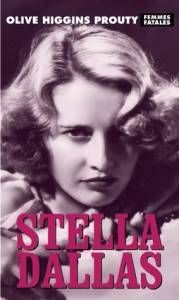 Stella Dallas by Olive Higgins Prouty