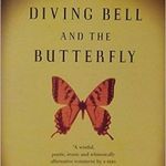 The Diving Bell and the Butterfly by Jean-Dominique Bauby