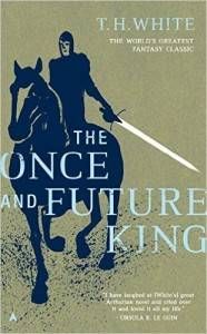 The Once and Future King by Terence Hanbury White