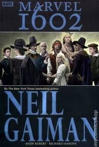 Marvel 1602 by Neil Gaiman