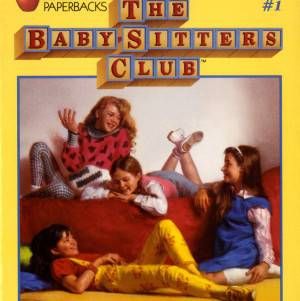 The Baby-Sitters Club Girls Were My Sisters