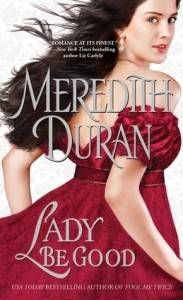 Lady Be Good by Meredith Duran