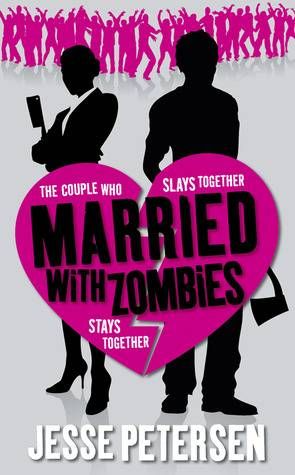 Cover of Married with Zombies by Jesse Petersen