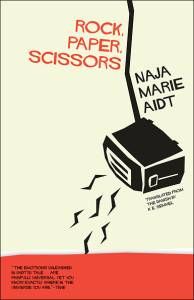 Rock Paper Scissors by Naja Marie Aidt