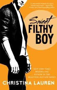Sweet, Filthy Boy by Christina Lauren