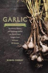 garlic an edible biography