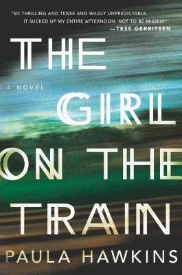 cover of The Girl on the Train by Paula Hawkins; streaking landscape seen through a train window