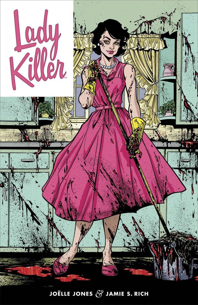 Lady Killer by Joelle Jones and Jamie S. Rich