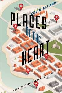 Places of the Heart Colin Ellard