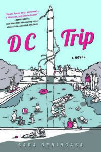 DC TRIP by Sara Benincasa