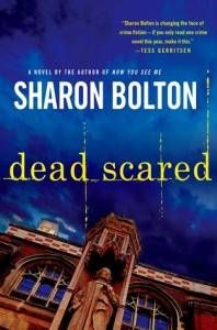 DEAD SCARED by Sharon Bolton