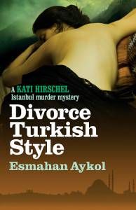 Divorce Turkish Style Esmahan Aykol