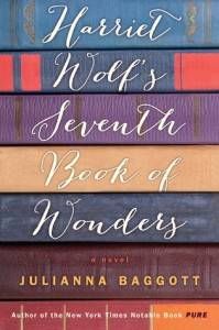 Harriet Wolf’s Seventh Book of Wonders by Julianna Baggott