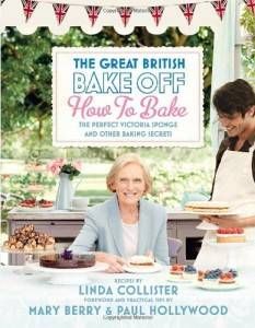 The Great British Bake Off How to Bake