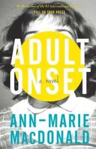 adult onset ann-marie macdonald