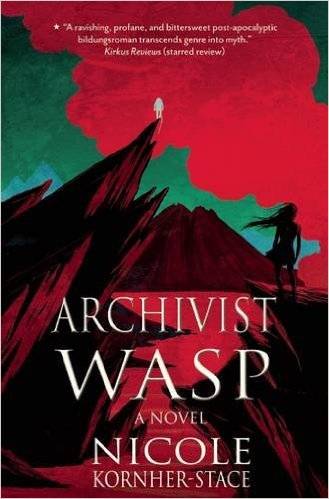 Archivist Wasp by Nicole Kornher-Stace