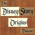 25 Outstanding Podcasts for Readers | The Disney Story Origins Podcast