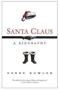 Santa Clause A Biography by Gerry Bowler | 5 Festive Books for Christmas Enthusiasts