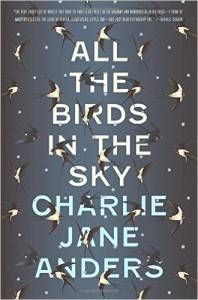 All the Birds in the Sky by Charlie Jane Anders