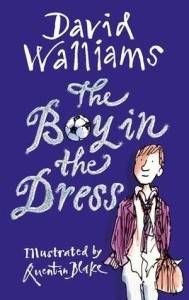 The Boy in the Dress by David Walliams, Quentin Blake (illustrator)