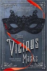 These Vicious Masks