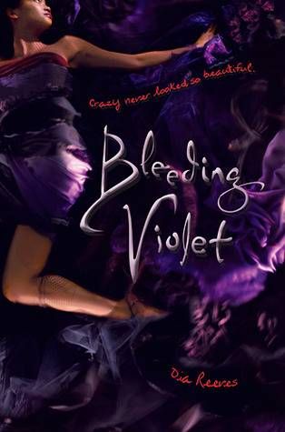 Bleeding Violet by Dia Reeves