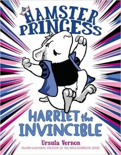 Hamster Princess: Harriet the Invincible by Ursula Vernon - book cover