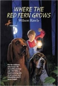 Where the Red Fern Grows by Wilson Rawls