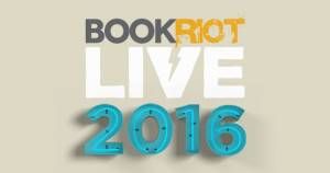 Book Riot Live 2016