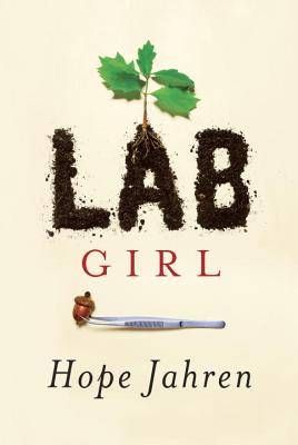 Lab Girl by Hope Jahren