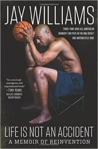 Books for My Dad: Life is Not An Accident by Jay Williams