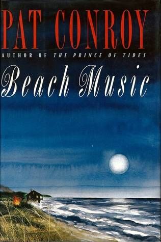 Beach Music by Pat Conroy - book cover