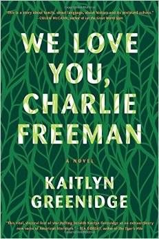 cover of we love you charlie freeman by kaitlyn greenidge
