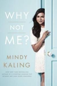 Why Not Me by Mindy Kaling