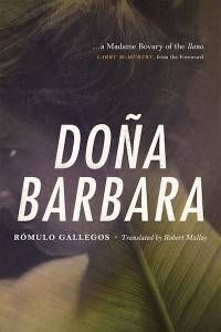 Doña Barbara by Romulo Gallegos