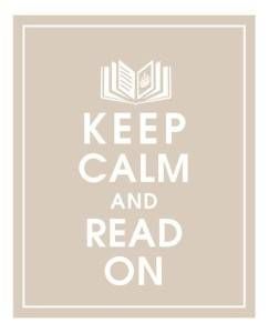 Keep calm and read on