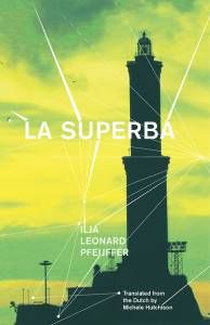 La Superba by Ilja Leonard Pfeijffer