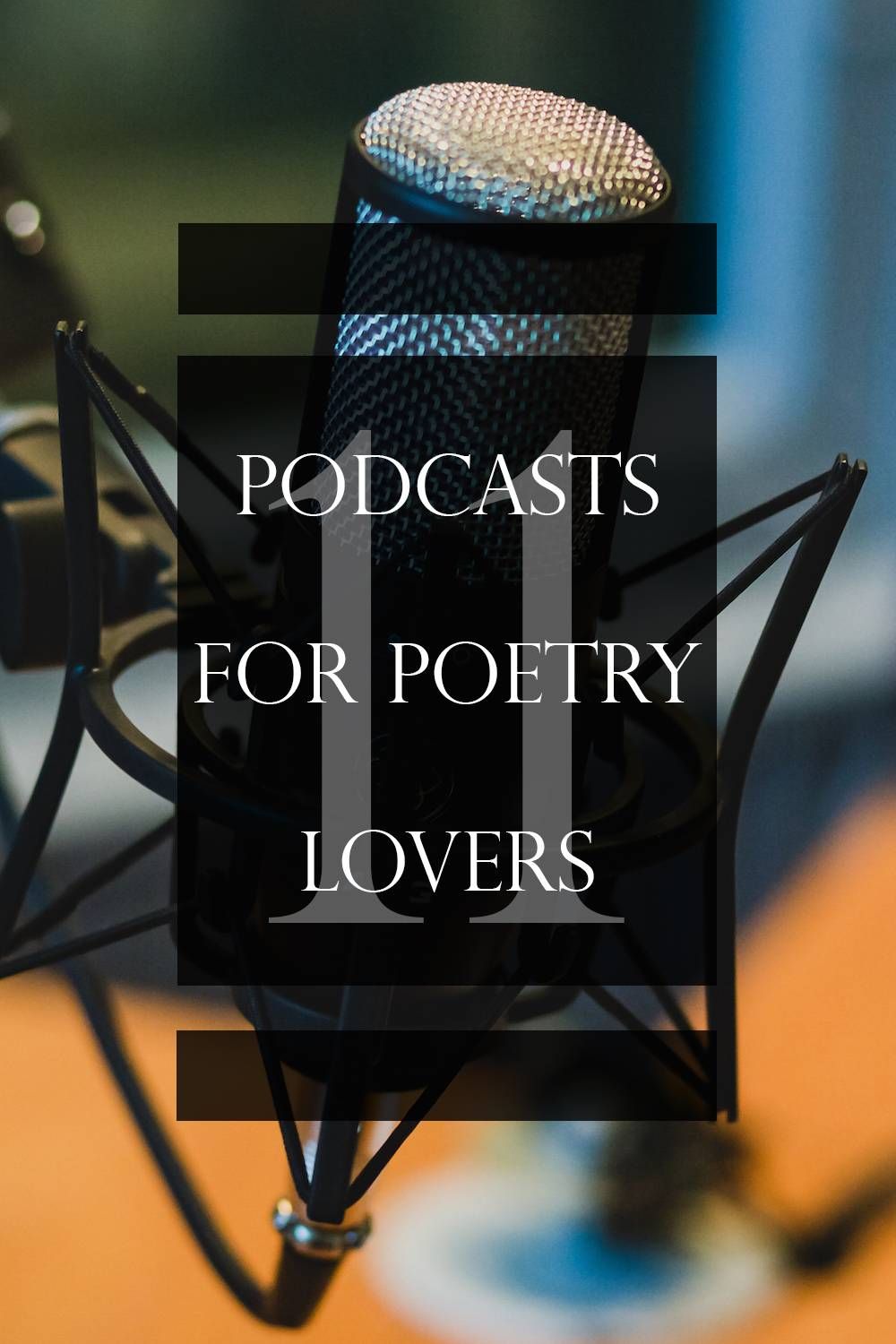 11 Podcasts for Poetry Lovers